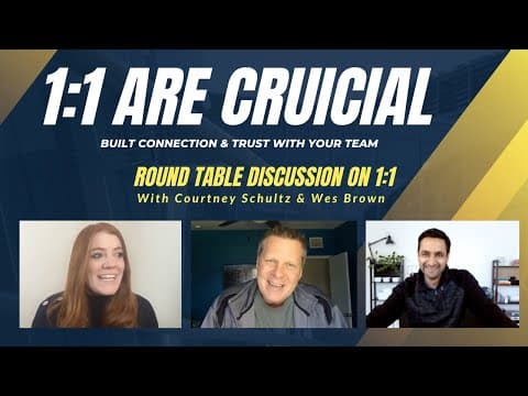 #16 1:1 Are Crucial in Building Connection & Trust With Your Team Members
