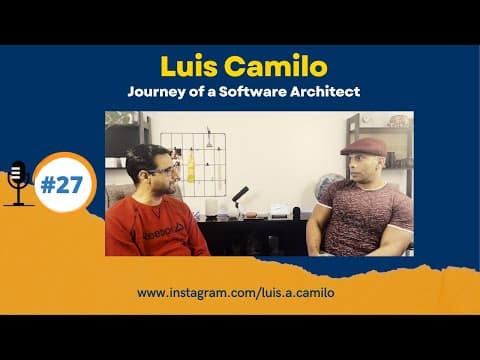 Luis Camilo: The journey from an Airport Security person to Software Architect (Ep 27)