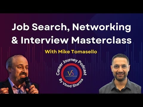 Job Search, Networking & Interview Masterclass with Mike Tomasello