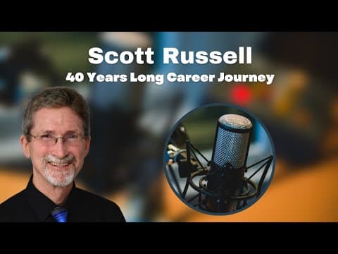 Scott Russell's Career Journey and A Day in the Life (Ep 32)